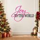 “Joy to the World” quote wall decal with pink cursive Joy and black text