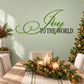 Joy to the World script wall decal in green lettering