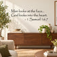 Wall decal text: Man looks at the face; God looks into the heart (1 Samuel 16:7)
