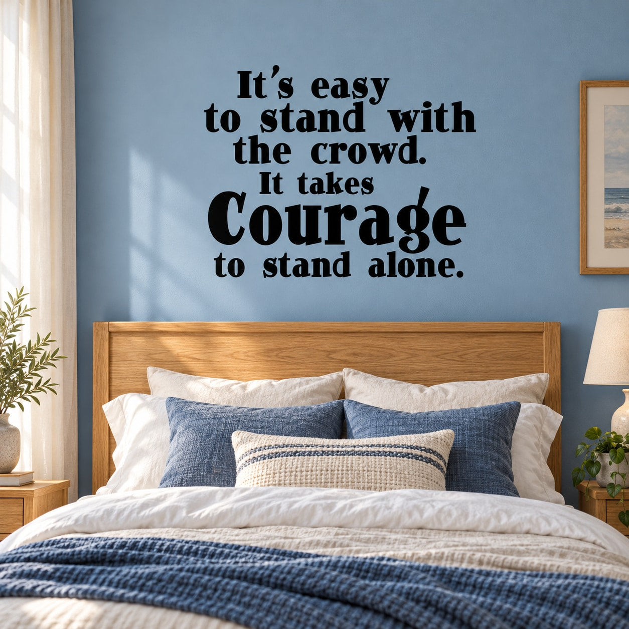 Inspirational wall decal with black quote text: "Stand with the crowd, take courage"