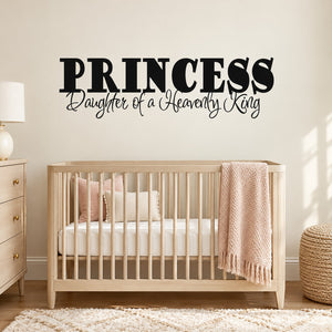 Princess wall decal: PRINCESS and Daughter of a Heavenly King