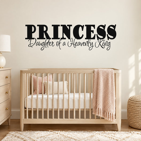 Princess wall decal: PRINCESS and Daughter of a Heavenly King