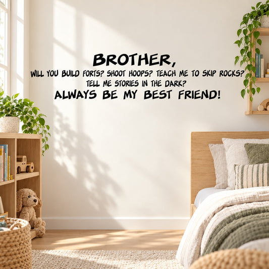 Wall quote decal reading “Brother, always be my best friend!”