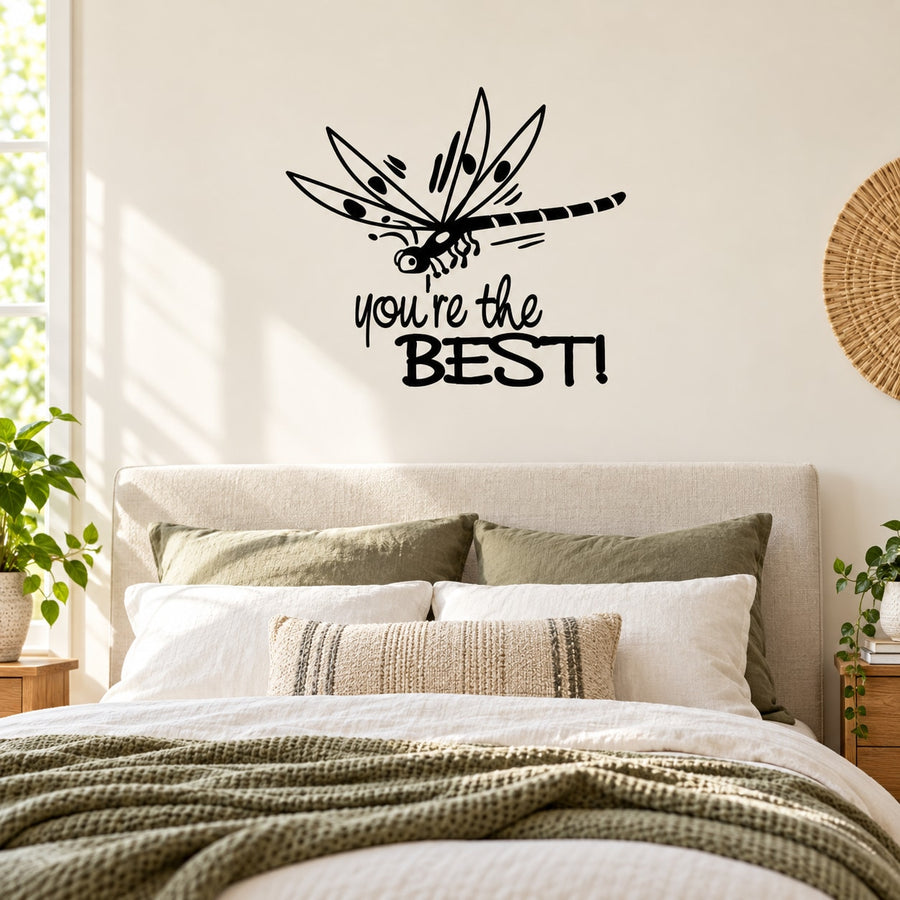 Dragonfly wall decal reading "you're the BEST!"