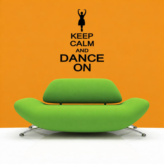 Vinyl wall decal with dancing figure and text: Keep Calm and Dance On
