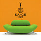 Vinyl wall decal with dancing figure and text: Keep Calm and Dance On
