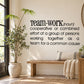 Typography wall decal: Team·work (noun) definition text in dark