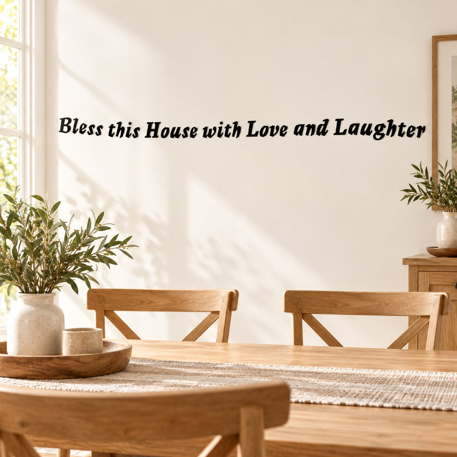 Love and laughter wall decal text: “Bless this House with Love and Laughter”