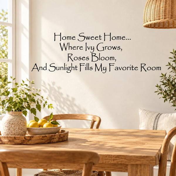 Inspirational wall decal with handwritten quote: “Home Sweet Home” and garden phrases