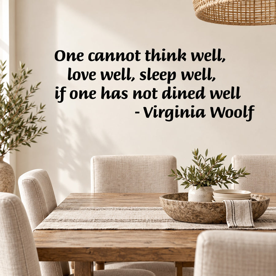 Quote wall decal with black text: “One cannot think well, love well, sleep well…”
