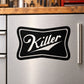 Killer decal with black and white stylized logo lettering inside a rounded rectangle