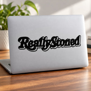 Black script 'Really Stoned' vinyl decal