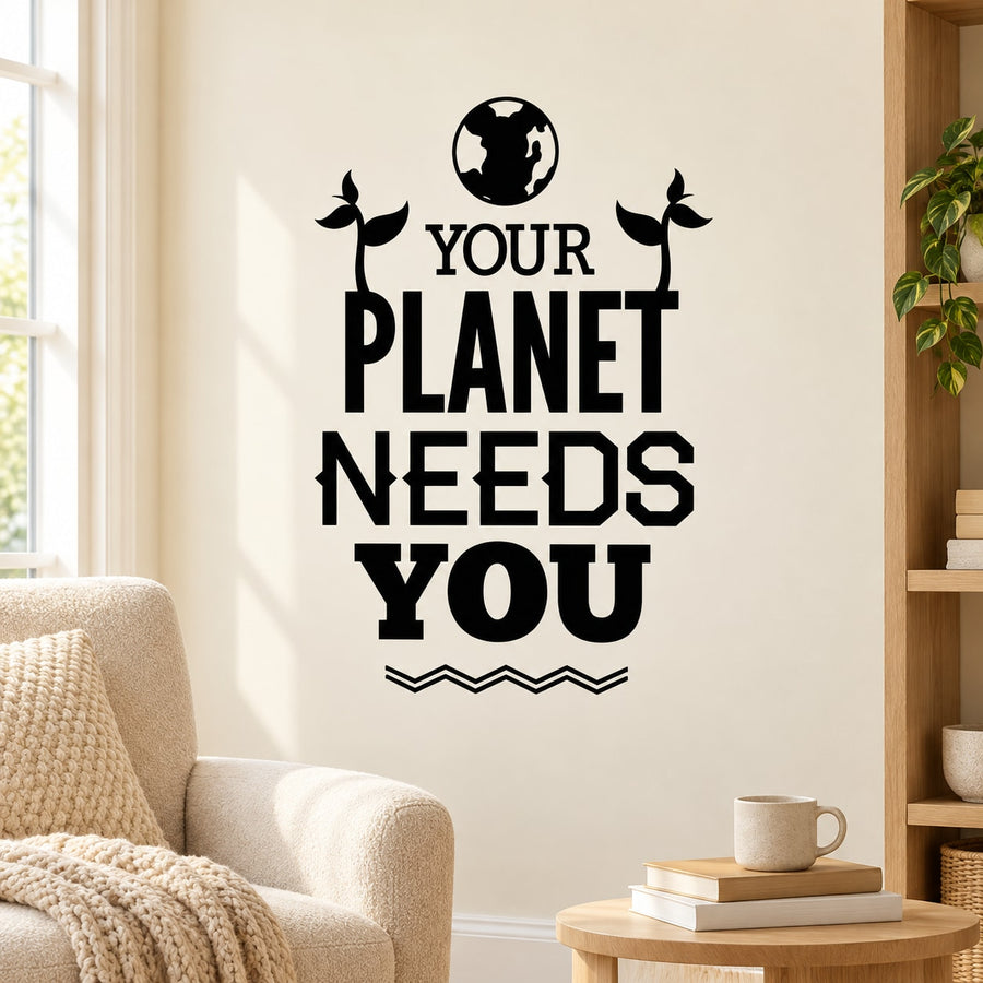 Black wall decal with globe and birds, reading 'Your Planet Needs You'.