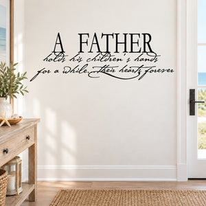 Wall decal featuring 'A FATHER' quote and cursive hearts text