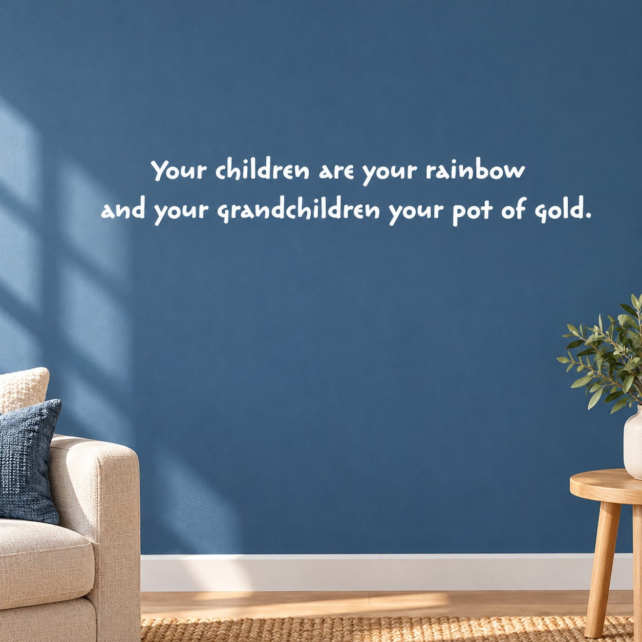 Wall decal quote: “Your children are your rainbow and your grandchildren your pot of gold.”