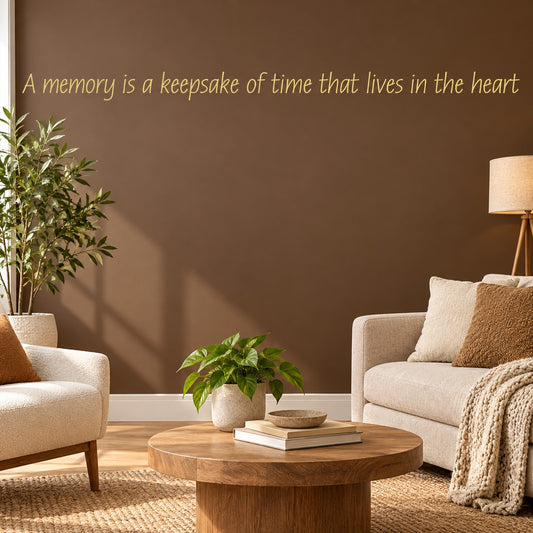 Cursive wall decal with quote: 'A memory is a keepsake of time... heart'
