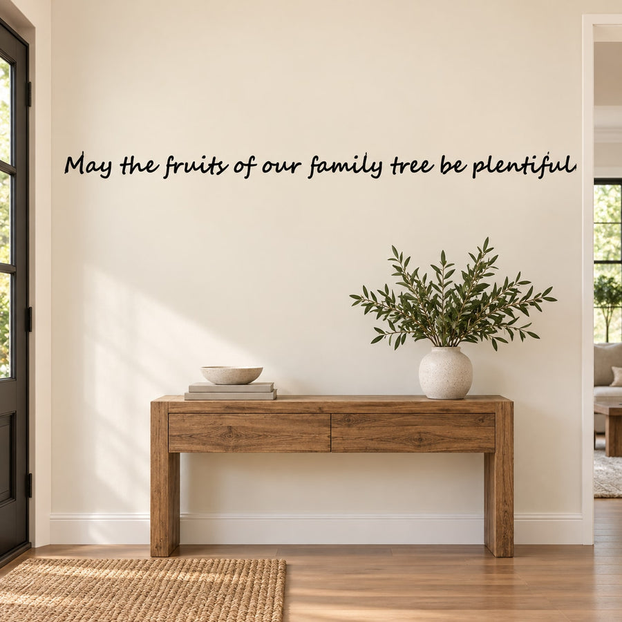 May the fruits of our family tree be plentiful Wall Decal — illustrative vinyl decal application mockup. Surrounding objects are not included.