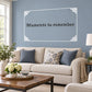 Moments to remember Wall Decal — illustrative vinyl decal application mockup. Surrounding objects are not included.