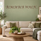 Wall decal with decorative "Remember when..." quote in brown cursive lettering