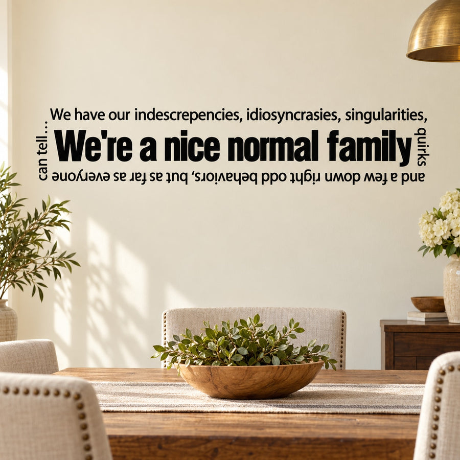 We are a nice normal Family Wall Decal — illustrative vinyl decal application mockup. Surrounding objects are not included.