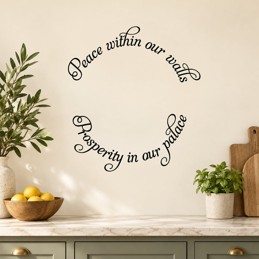 Peace within our walls Prosperity in our palace Wall Decal — illustrative vinyl decal application mockup. Surrounding objects are not included.