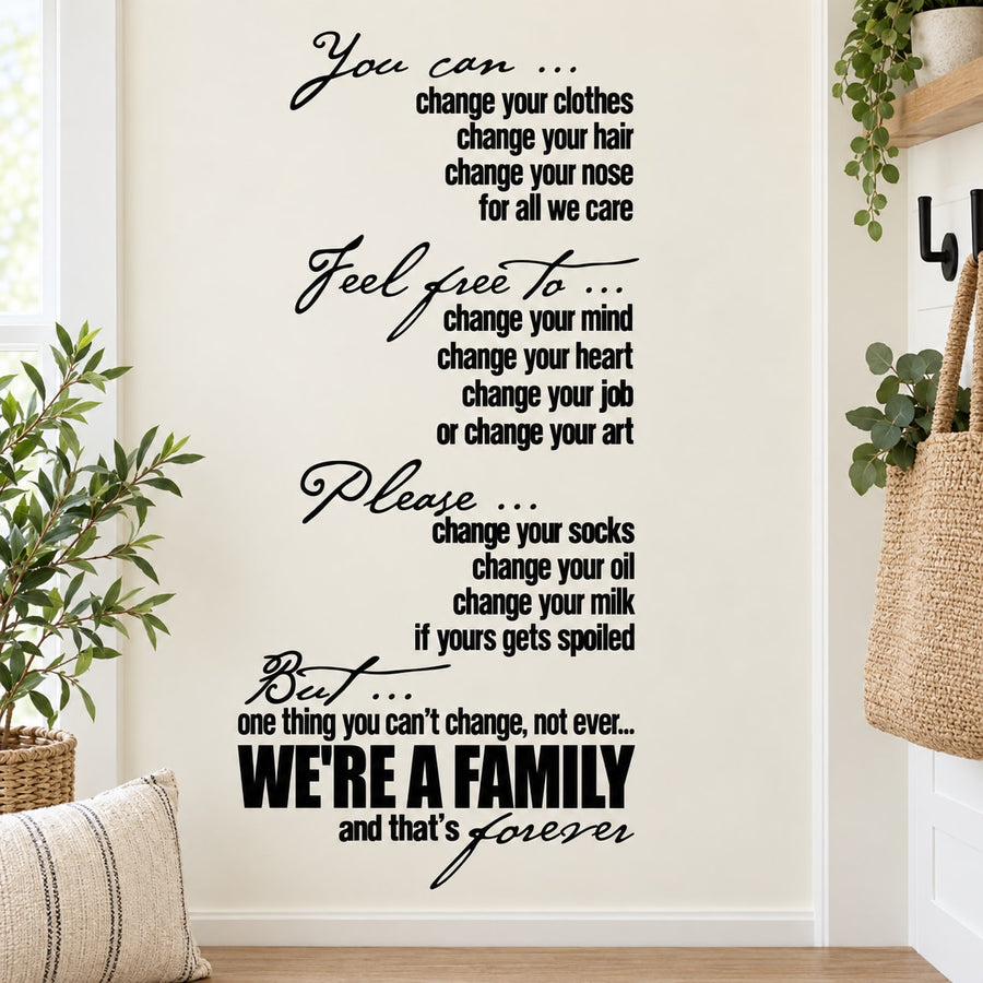 Were a family and that is forever Wall Decal — illustrative vinyl decal application mockup. Surrounding objects are not included.