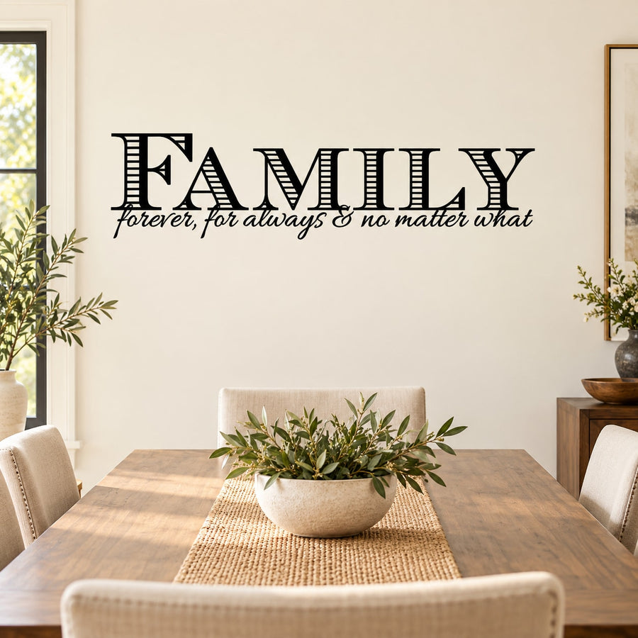 Wall decal with FAMILY and 'Forever always no matter what' quote