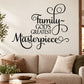 Black typographic wall decal with ornate scrollwork text: Family God's Greatest Masterpiece
