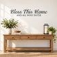 Wall quote decal: “Bless This Home” and “And All Who Enter” in script