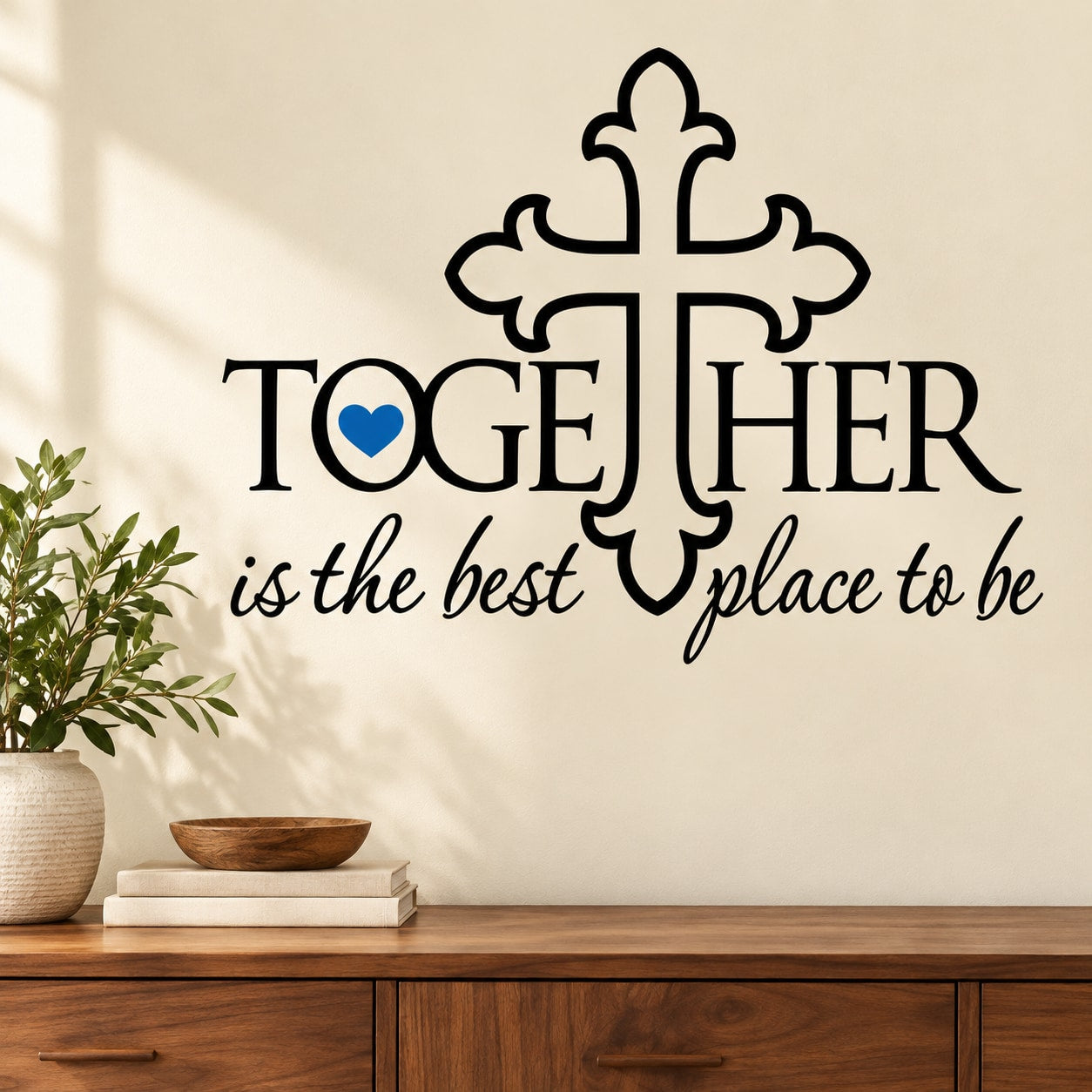 Wall decal with TOGETHER text, blue heart and cross, plus quote: is the best place to be