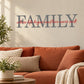 Printed wall decal: large 'FAMILY' with cursive quote 'where life begins and love never ends'