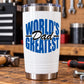 Printed die-cut decal for World's Greatest Dad on white tumbler