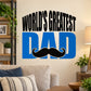 World's Greatest Dad mustache wall decal with blue lettering and black mustache graphic