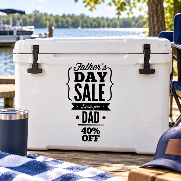 Father's Day sale decal with black lettering on white cooler