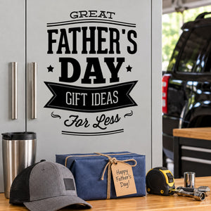 Father's Day retail decal with bold 'Great Father's Day' and 'Gift Ideas for Less' text