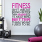 Fitness wall decal with bold “FITNESS” and “BETTER THAN WHAT I USED TO BE” text.