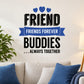 Printed die-cut wall decal with 'Friends Forever Buddies' text and blue hearts