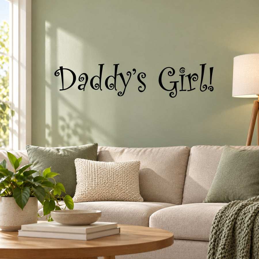 Wall decal with “Daddy’s Girl!” text in black cursive lettering