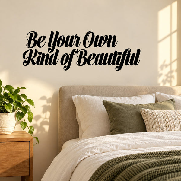 Cursive wall decal with text "Be Your Own Kind of Beautiful"
