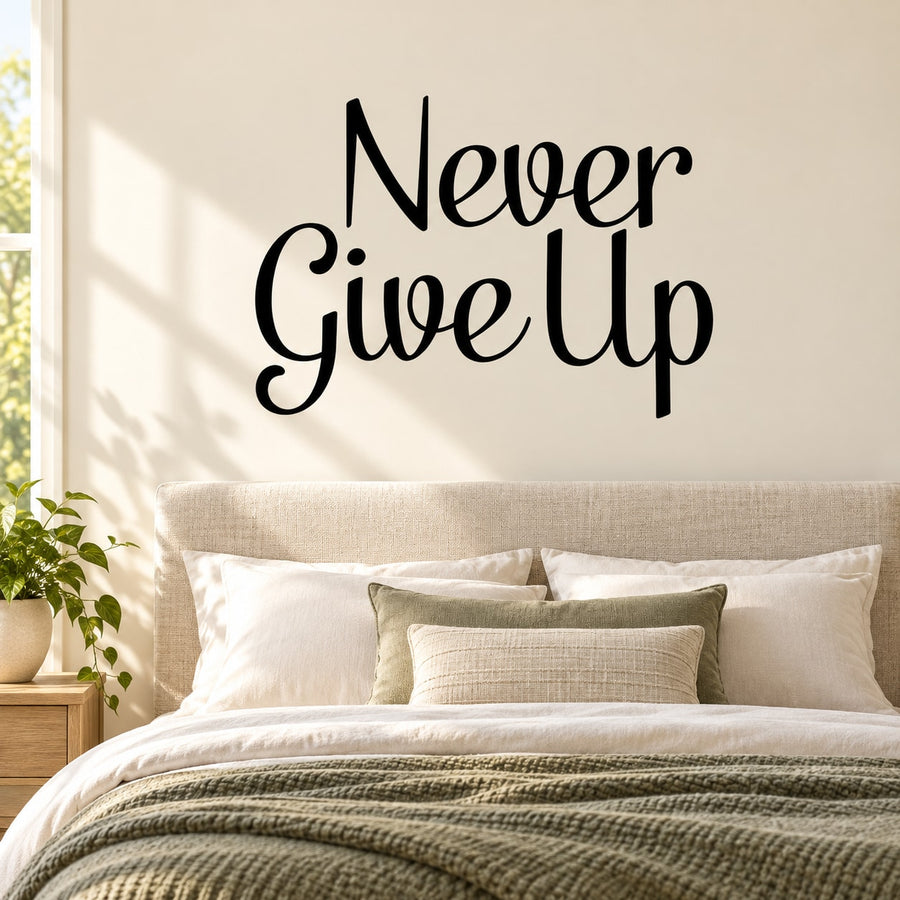 Never Give Up wall decal with black script lettering