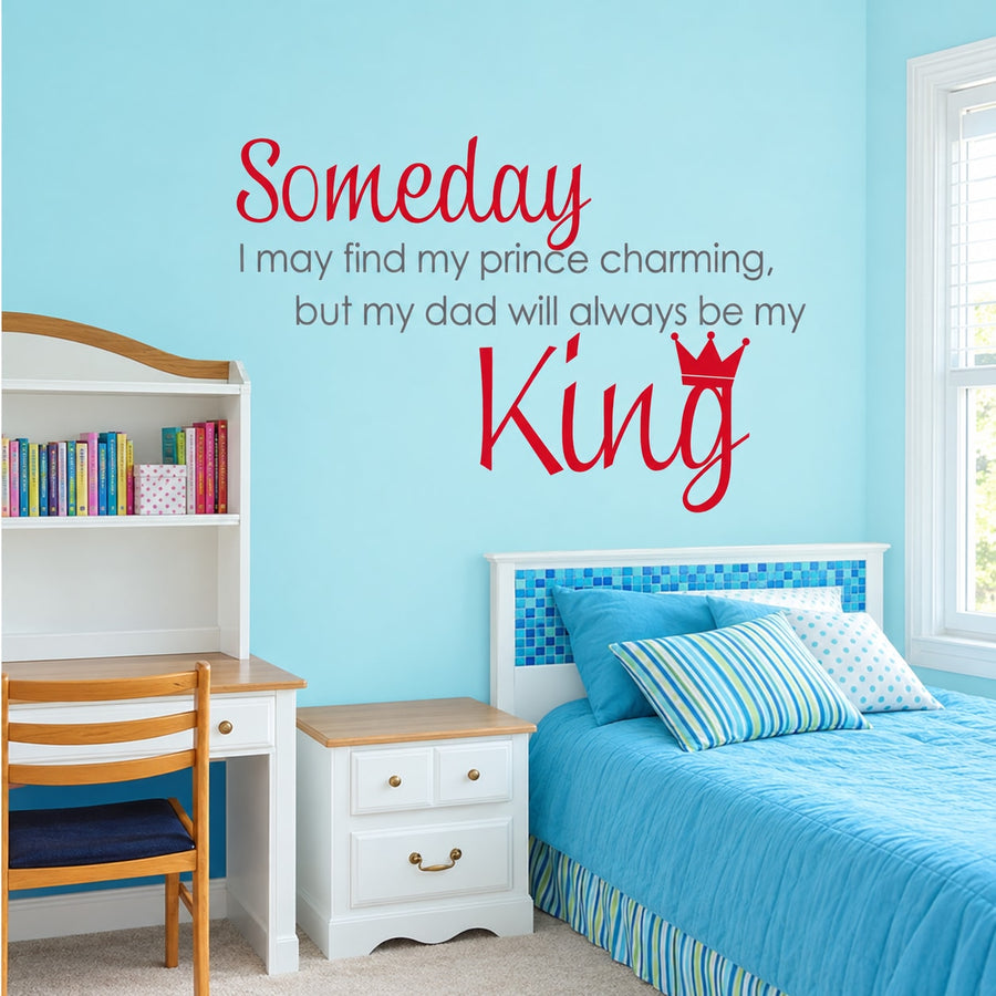 Wall decal: red 'Someday' and 'King' text with crown, blue quote