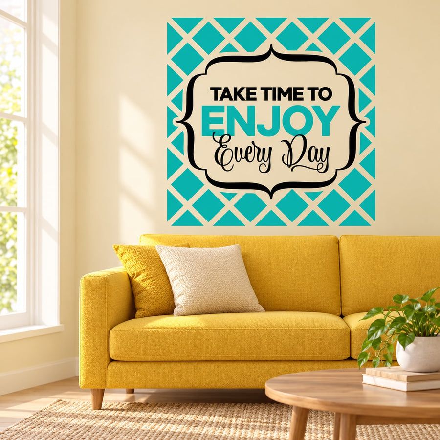 Turquoise geometric wall decal: "TAKE TIME TO ENJOY Every Day"