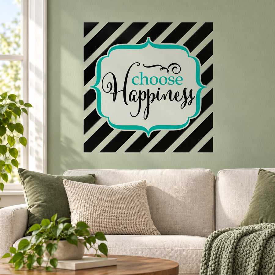 Wall decal with 'choose Happiness' script in teal-outlined label and black stripes.