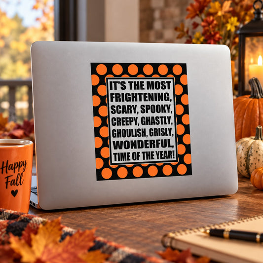 Orange dotted border quote decal on black square with white Halloween wording