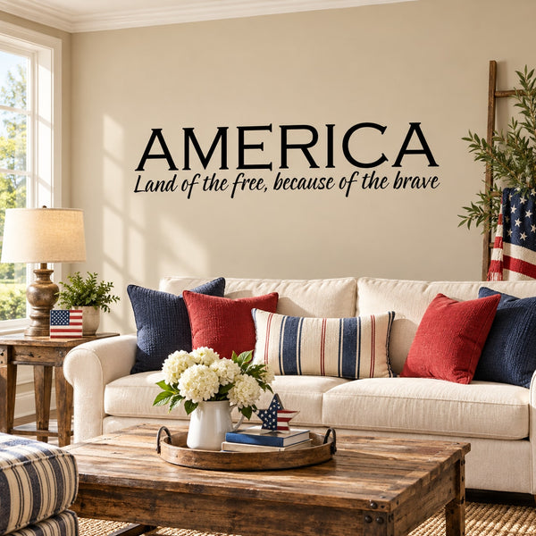 America wall decal text: 'Land of the Free, because of the brave'