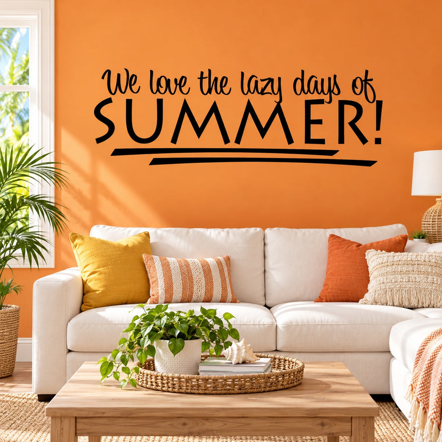 Summer wall decal with 'We love the lazy days of SUMMER!' text
