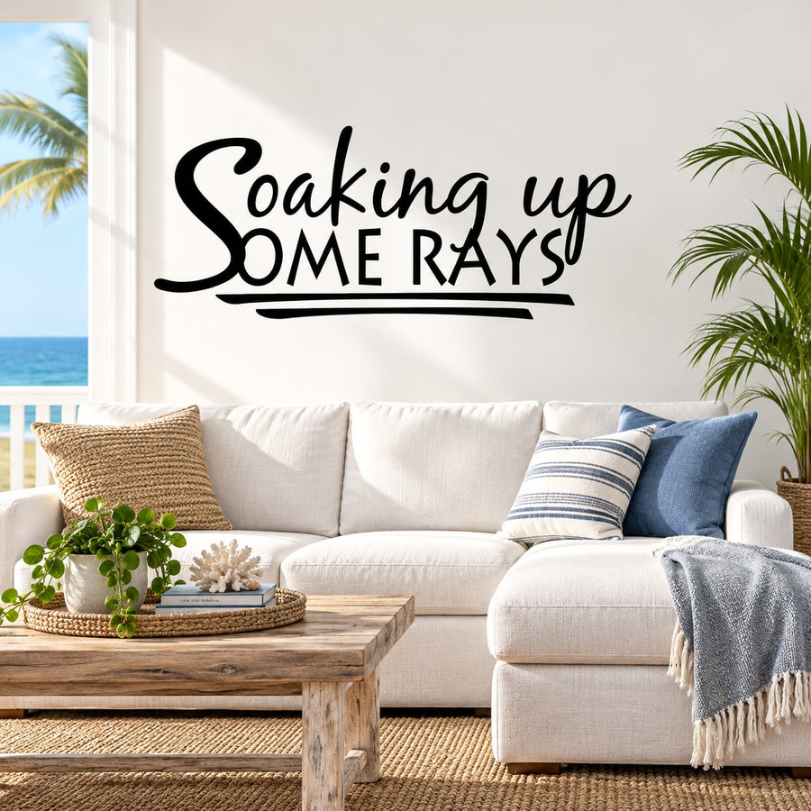 “Soaking up SOME RAYS” wall decal with bold script lettering