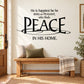 Black typography wall decal with 'PEACE IN HIS HOME' quote