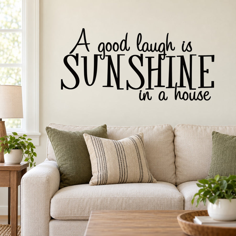 Wall decal text: “A good laugh is sunshine in a house” with large “SUNSHINE”