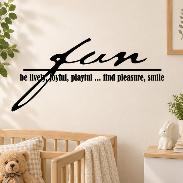 Wall decal with cursive script word and quote: be lively, joyful, playful... smile
